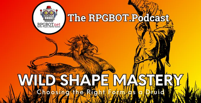 Wild Shape Mastery: Choosing the Right Form as a Druid! - RPGBOT