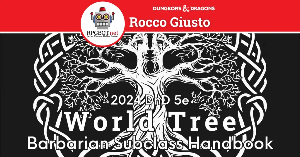 DnD 2024 Path of the World Tree Barbarian Subclass Guide